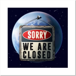 Sorry We Are Closed Posters and Art